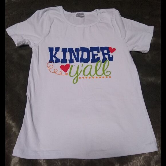 Super Fun Kinder Y'all! Printed Tee Size 6 Back to School! First Day of School - Picture 1 of 2